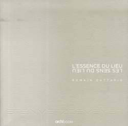 L'essence du lieu - les sens du lieu - steinmetzdemeyer, architectes urbanistes