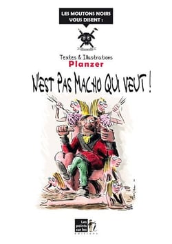 N'est pas macho qui veut !