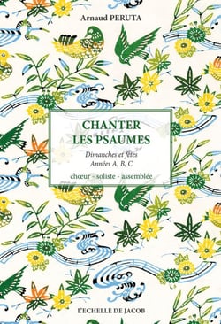 Chanter les psaumes - dimanches et fêtes, années A, B, C