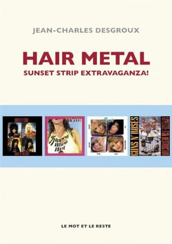 Hair metal - sunset strip extravaganza !