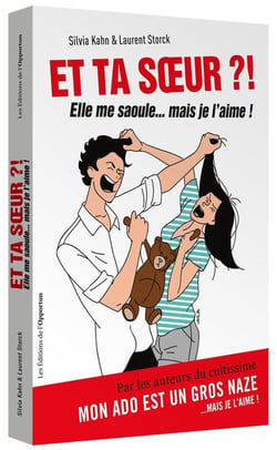 Et ta soeur !? elle me saoule... mais je l'aime !