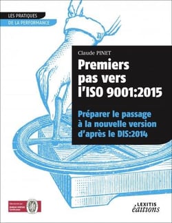 Premiers pas vers l'ISO 9001: 2015 - préparer le passage à la nouvelle version d'après le DIS:2014