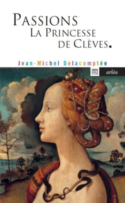 Passions - la princesse de Clèves