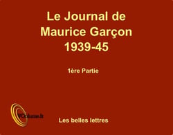 Le journal de maurice garçon, 1939-1945 - 1ère partie
