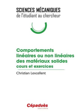 Comportements linéaires ou non linéaires des matériaux solides - cours et exercices