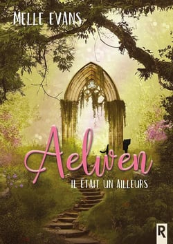 Aelwen - il était un ailleurs