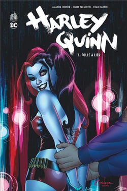Harley Quinn Tome 2 : folle à lier