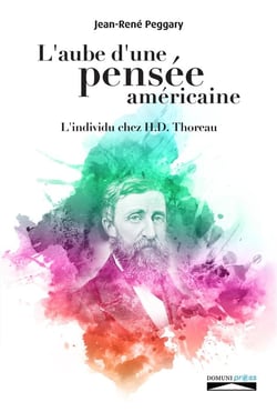 L'aube d'une pensée americaine - l'individu chez H. D. Thoreau