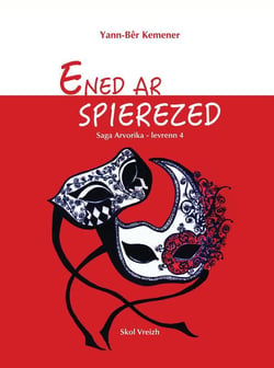 Saga Arvorika Tome 4 : ened ar spierezed