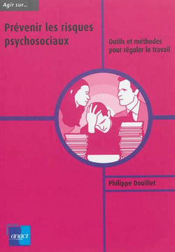 Prévenir les risques psychosociaux