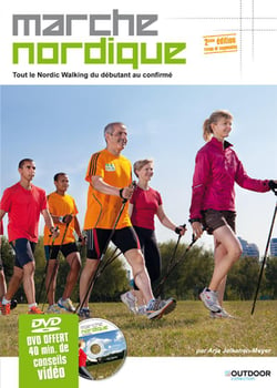 Marche nordique - tout le nordic walking du débutant au confirmé (2e édition)