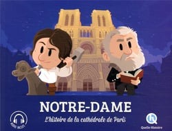 Notre-Dame - l'histoire de la cathédrale de Paris