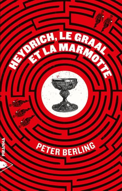 Heydrich, le graal et la marmotte