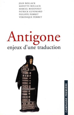 Antigone, enjeux d'une traduction