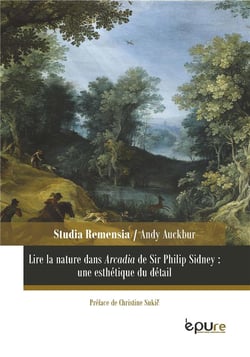 Lire la nature dans Arcadia de Sir Philip Sidney : une esthétique du détail
