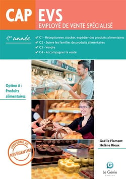 Employé de vente spécialisé - CAP EVS - C1, C2, C3, C4.- option A : produits alimentaires - 1re année