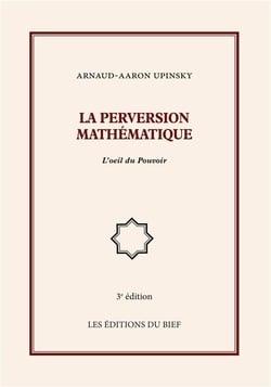 La perversion mathématique - l'oeil du pouvoir