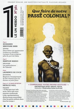 LE 1 Hebdo n.381 : que faire de notre passé colonial ?
