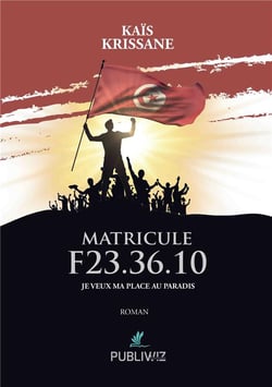 Matricule f23.36.10 : je veux ma place au paradis