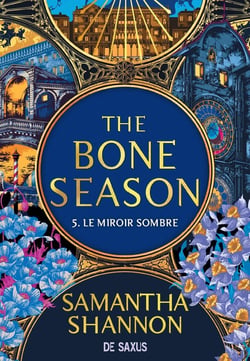 The Bone Season Tome 5 : Le miroir sombre