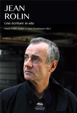 Jean Rolin. Une écriture in situ
