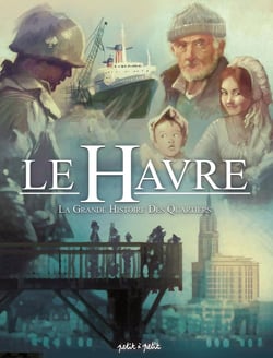 Le Havre Tome 3 : L'Histoire des quartiers