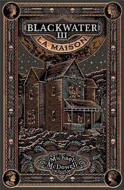 Blackwater Tome 3 : La maison