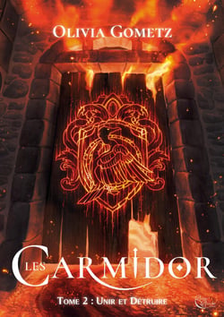 Les Carmidor Tome 2 : Unir et détruire