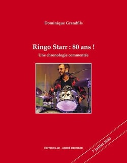 Ringo starr : 80 ans !, une chronologie commentee