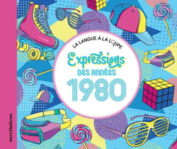 Expressions et phrases des années 1980