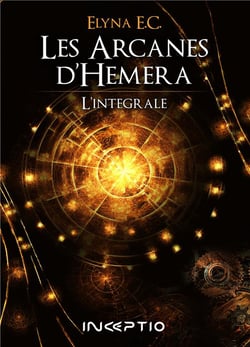 Les arcanes d'Hemera : Intégrale