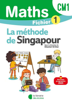 Mathématiques CM1 (2025) - Méthode de Singapour - Fichier élève 1
