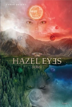 Hazel eyes Tome 1 : Dons
