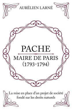 Pache maire de Paris (1793-1794). : La mise en place d'un projet de société fondé sur les droits naturels