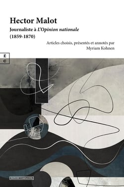 Hector Malot : Journaliste à l'opinion nationale (1859-1870)