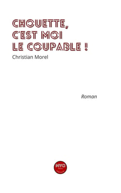 chouette c'est moi le coupable !