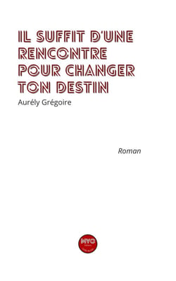 Il suffit d'une rencontre pour changer ton destin