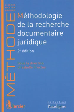 Méthodologie de la recherche documentaire juridique (2e édition)