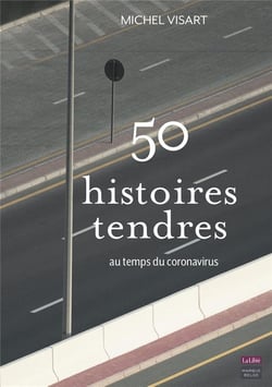 50 histoires tendres  au temps du coronavirus