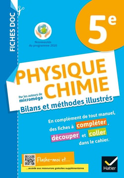 Fiches doc physique-chimie - 5e - bilans et méthodes illustrés
