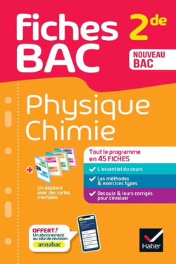 Fiches bac : Physique-Chimie - 2de - Tout le programme en 45 fiches