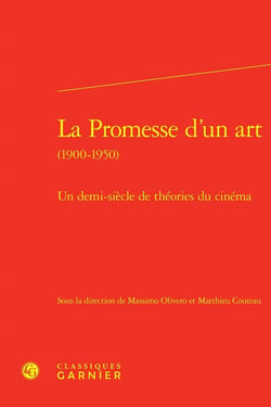La Promesse d'un art : Un demi-siècle de théories du cinéma