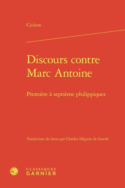 Discours contre Marc Antoine : Première à septième philippiques