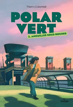 Polar vert - saison 1 Tome 2 : anguilles sous roches