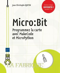 Micro:bit - programmez la carte avec makecode et micropython