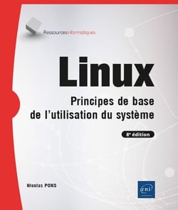 Linux : principes de base de l'utilisation du système (8e édition)