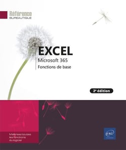 Excel microsoft 365 : fonctions de base (2e édition)