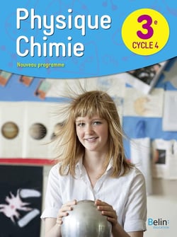 Physique, chimie - 3e - livre de l'élève (édition 2017)