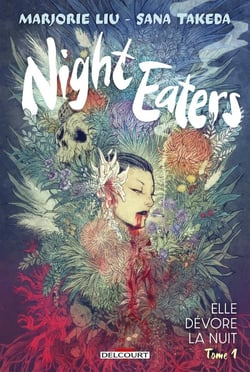 Night Eaters Tome 1 : Elle dévore la nuit