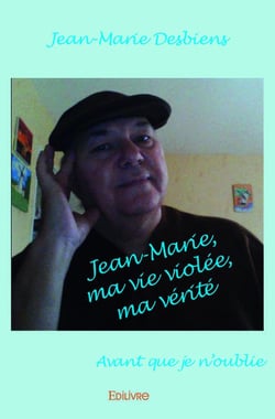 Jean marie, ma vie violee, ma veriteavant que je n oublie